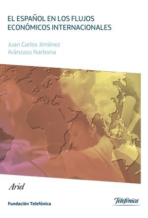 EL ESPAÑOL EN LOS FLUJOS ECONOMICOS INTERNACIONALE