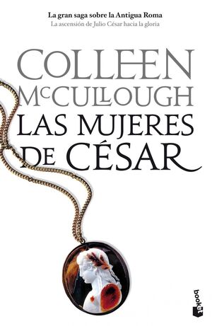 LAS MUJERES DE CÉSAR (SEÑORES DE ROMA IV)