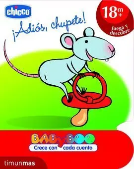 ¡Adios, Chupete! (+18 Meses)