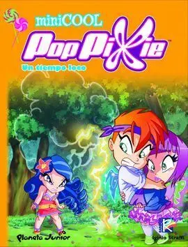 Poppixie. Minicool 3. Un Tiempo Loco