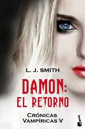 Damon. El Retorno. Crónicas Vampíricas V