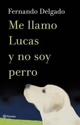 Me Llamo Lucas y no Soy un Perro