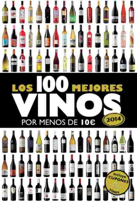 Los 100 Mejores Vinos por Menos de 10 ¤ 2014