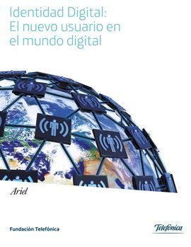 IDENTIDAD DIGITAL: EL NUEVO USUARIO EN EL MUNDO DI