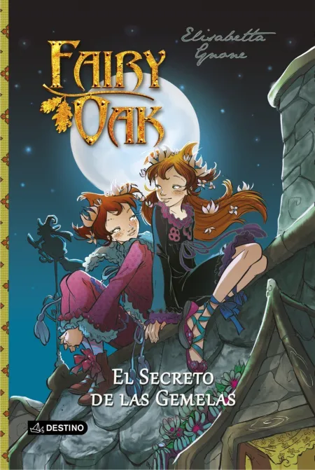 Fairy Oak 1. El Secreto de las Gemelas