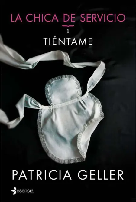 La Chica de Servicio, I. Tiéntame