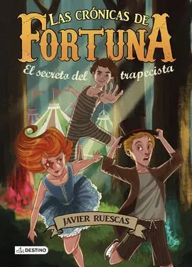 Fortuna 1. El Secreto del Trapecista