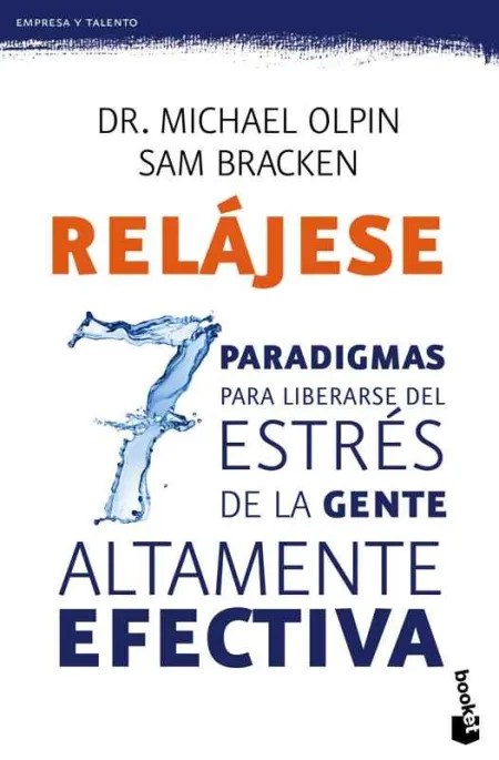 Relajese. Los 7 Paradigmas para Liberarse del Estr