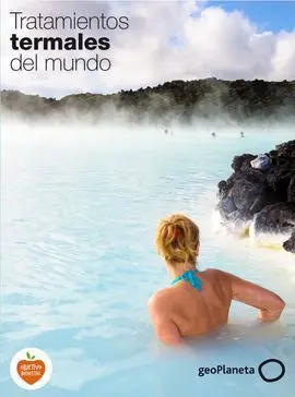 Viaje a los Balnearios del Mundo