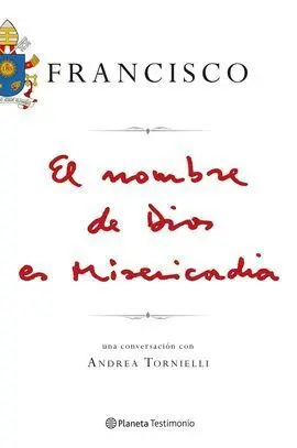 El Nombre de Dios Es Misericordia