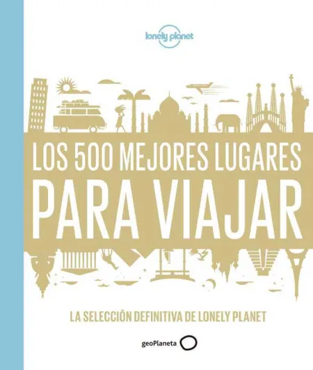 Los 500 Mejores Lugares para Viajar