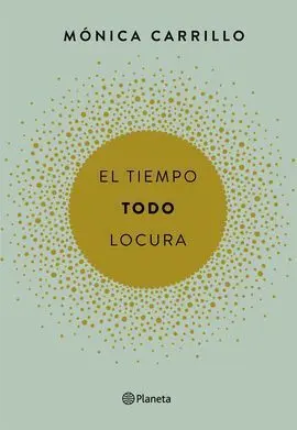 El Tiempo Todo Locura