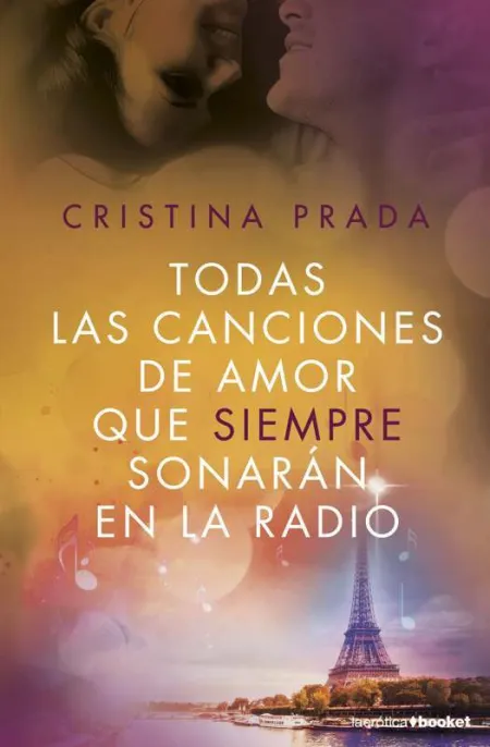 Todas las Canciones de Amor que Siempre Sonarán en la Radio