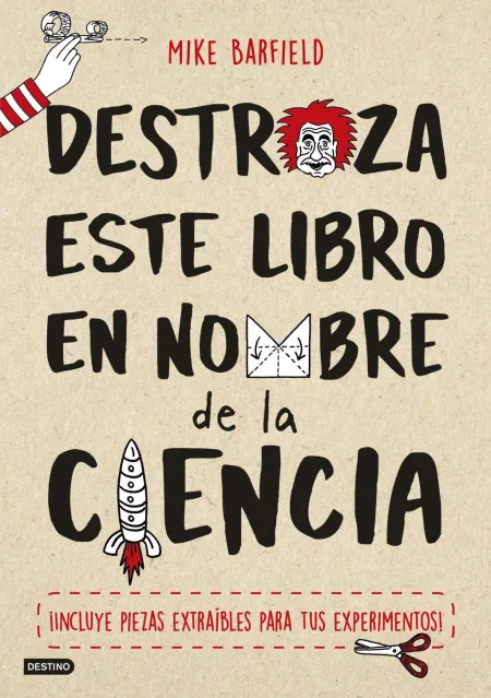 Destroza este Libro en Nombre de la Ciencia