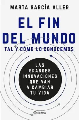 El Fin del Mundo Tal y Como lo Conocemos