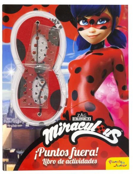 Miraculous. ¡Puntos Fuera! Libro de Actividades