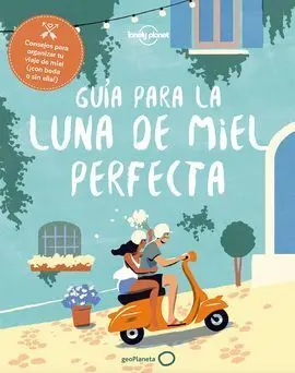 Guía para la Luna de Miel Perfecta