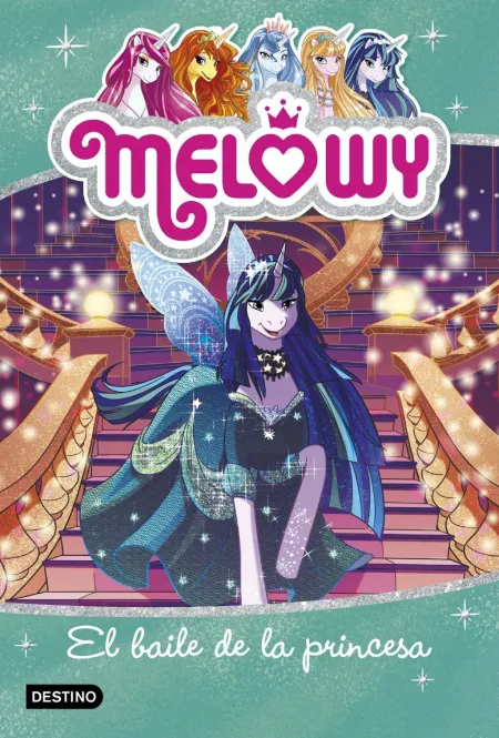 Melowy. El Baile de la Princesa