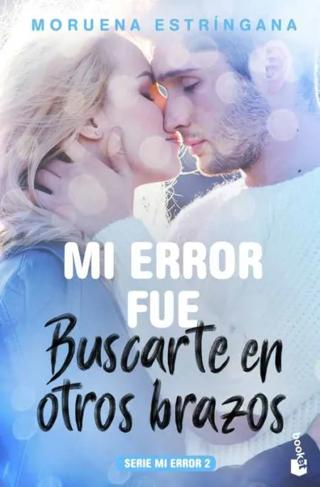 Mi Error Fu Buscarte en Otros Brazos