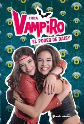 Chica Vampiro 2. El Poder de Daisy