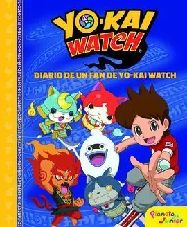 Yo-Kai Watch. Diario de un Fan de Yo-Kai Watch