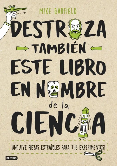 Destroza Tambien este Libro en Nombre de la Ciencia