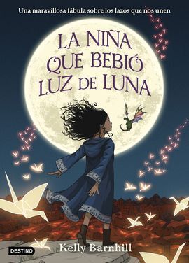 LA NIÑA QUE BEBIÓ LA LUZ DE LUNA