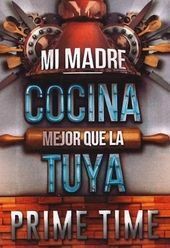 MI MADRE COCINA MEJOR QUE LA TUYA