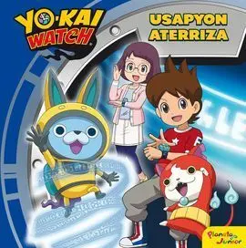 Yo-Kai Watch. Usapyon Aterriza