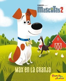 MASCOTAS 2. CUENTO. MAX EN LA GRANJA