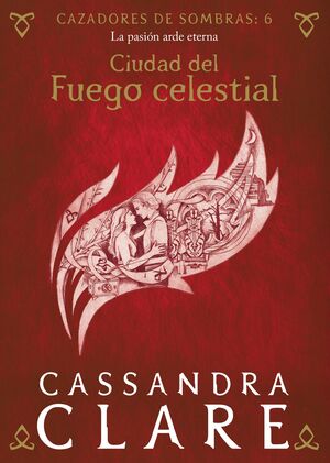 CIUDAD DEL FUEGO CELESTIAL     (NUEVA PRESENTACION