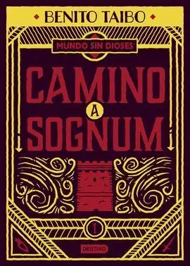 Un Mundo sin Dioses 1. Camino a Sognum