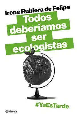 Todos Deberíamos Ser Ecologistas