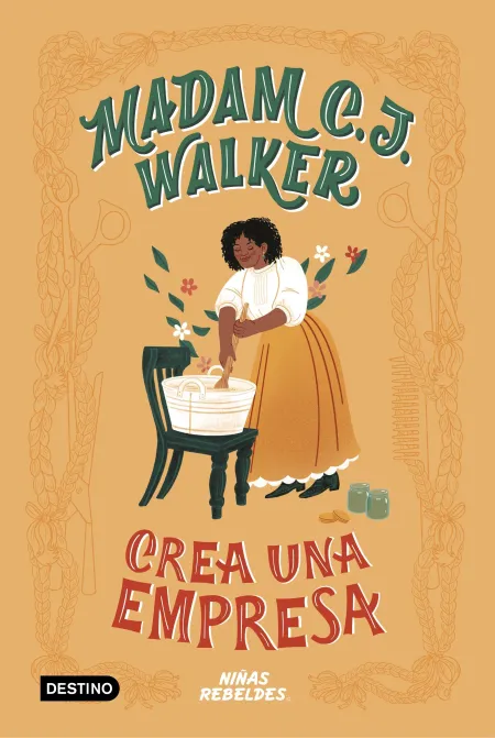 Vidas de Niñas Rebeldes. Madam C. j. Walker Crea un