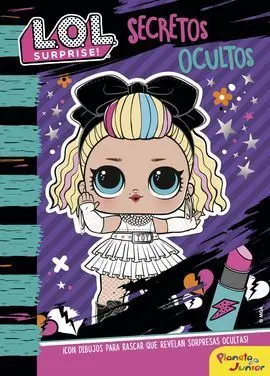 L. o. l. Surprise! Secretos Ocultos. Actividades con