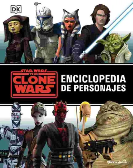 Star Wars. The Clone Wars. Enciclopedia de Personajes