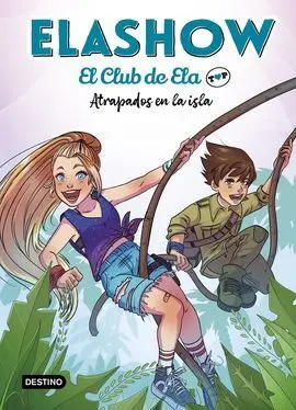 Elashow. El Club de Ela Top 3. Atrapados en la Isl