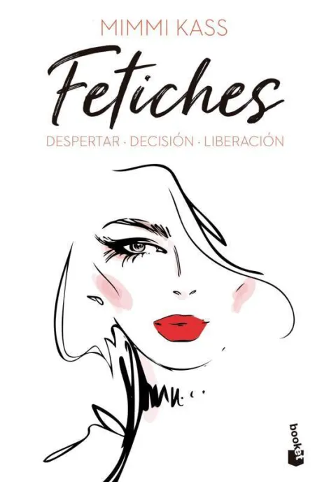Fetiches: Despertar. Decision. Liberacion