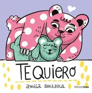 Te Quiero. Libro de Tela