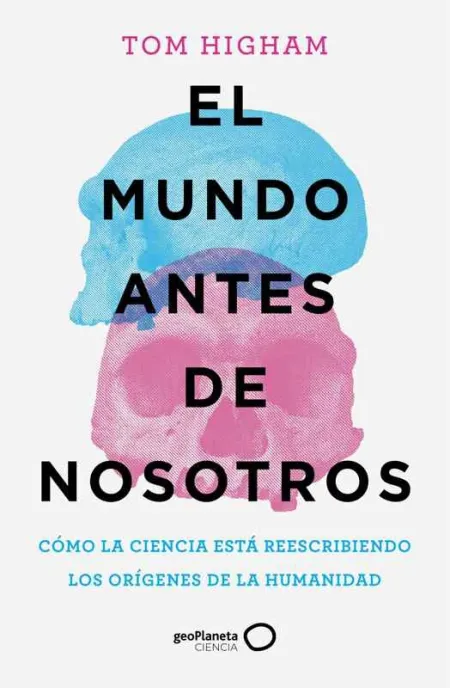 El Mundo Antes de Nosotros