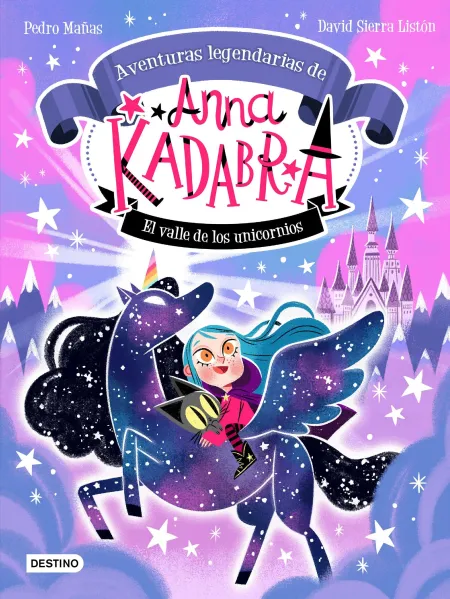 Anna Kadabra. Aventuras Legendarias 1. El Valle de