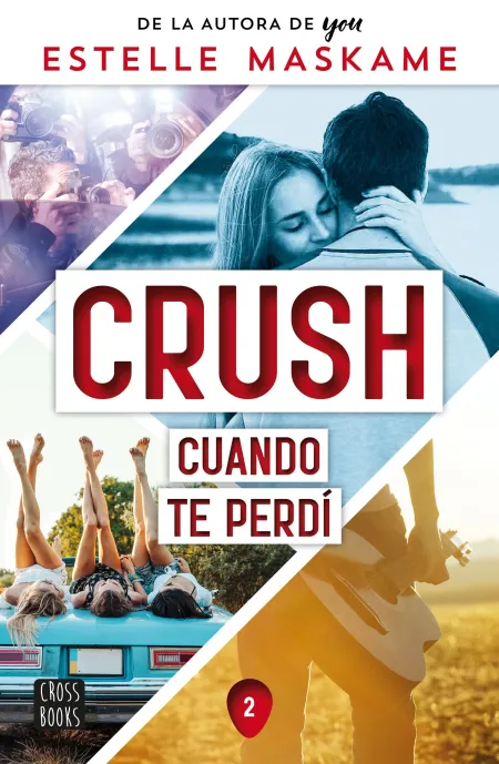 Crush 2. Cuando te Perdí