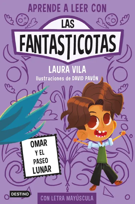 Las Fantasticotas 3. Omar y el Paseo Lunar
