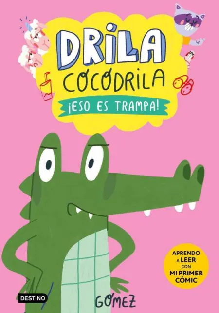 Drila Cocodrila 3. ¡Eso Es Trampa!