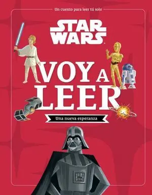 Star Wars. Una Nueva Esperanza. Voy a Leer