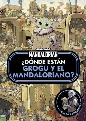 Star Wars. The Mandalorian. ¿Dónde Están Grogu y el Mandaloriano?