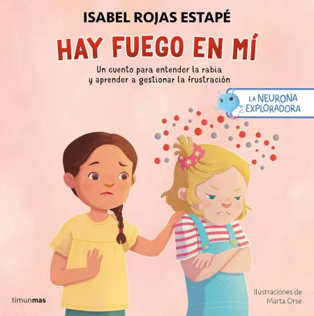 La Neurona Exploradora. Hay Fuego en mí