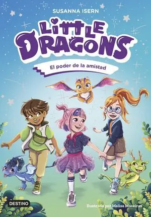 Little Dragons 2. El Poder de la Amistad