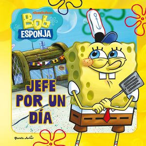 BOB ESPONJA. JEFE POR UN DÍA