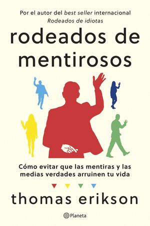 RODEADOS DE MENTIROSOS